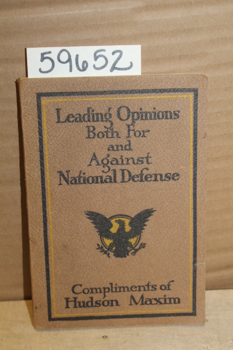 Maxim, Hudson: Leading Opinions Both For and Against National Defense