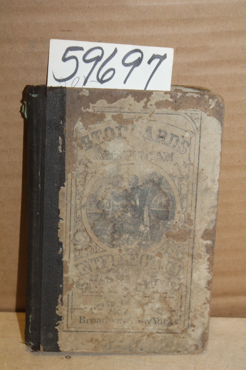 Stoddard, John: The American Intellectual Arithmetic; an extensive collection...