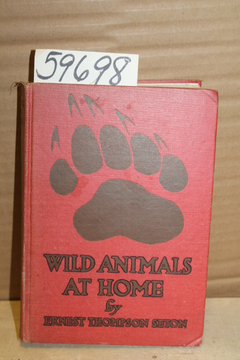 Seton, Ernest Thompson: Wild Animals at Home
