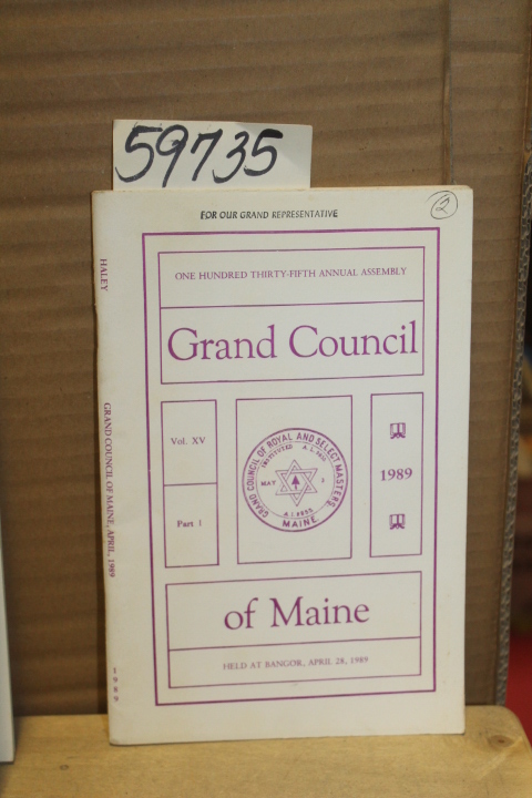 Grand Council of Maine: Grand Council of Maine; 135th annual assembly  held @...