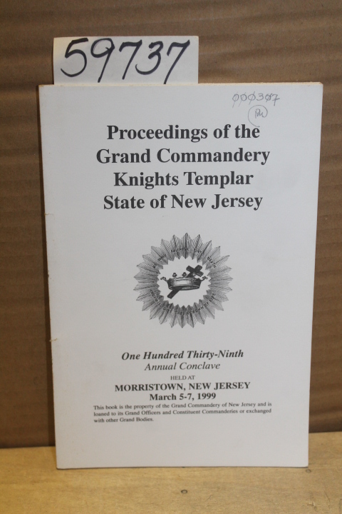 Knights Templar State of New Jersey: Proceedings of the Grand Commandery Knig...