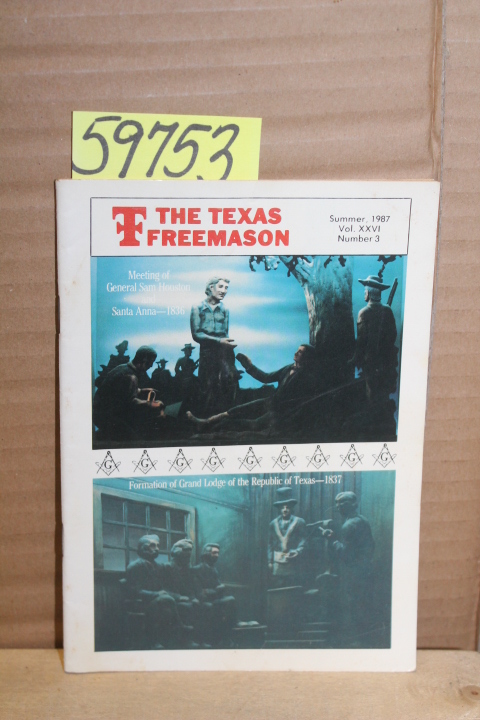 Howard, Duncan C. (editor): The Texas Freemason, Summer 1987, Vol. XXVI, Numb...