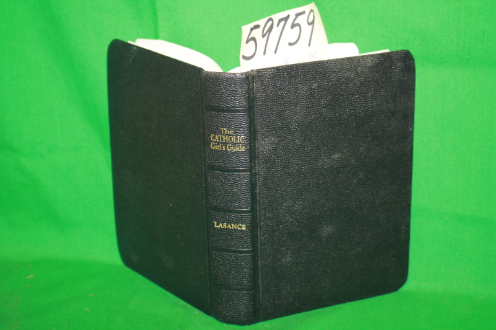 Lasance, F.X.: The Catholic Girl's Guide