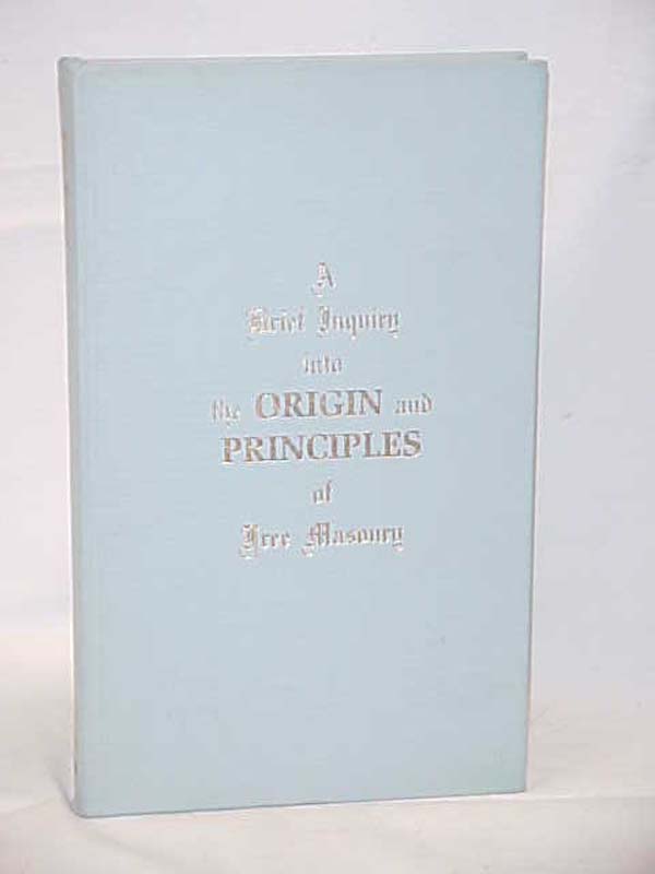 SHIRLEY, ARTHUR: A Brief Inquiry into Origin and Principles of Freemasonry
