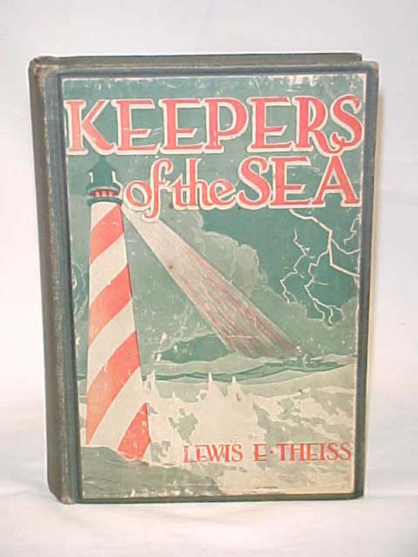 Theiss, Lewis E.: Keepers of the Sea