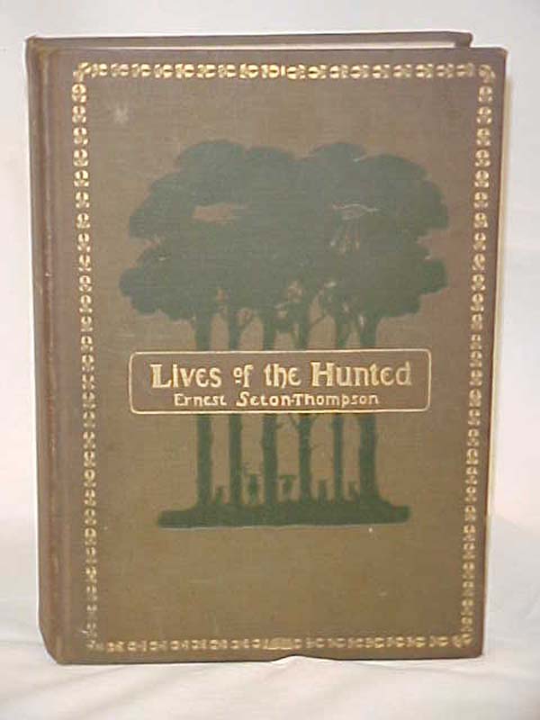 Seton-Thompson, Ernest: Lives of the Hunted