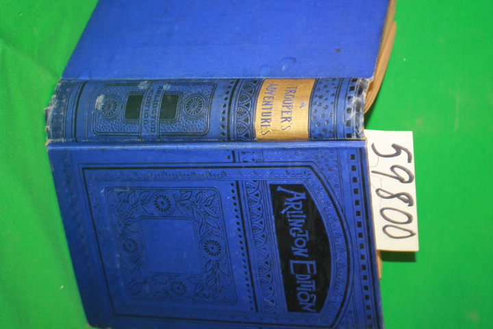 Cavalryman: A Troopers Adventures in the War for the Union