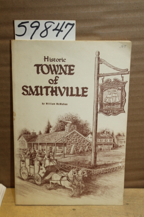 McMahon, William: Historic Towne of Smithville