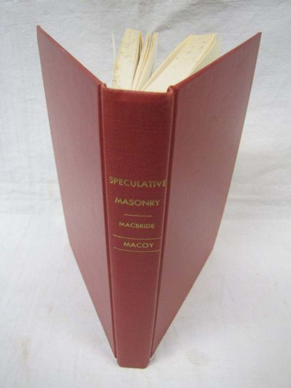 Macbride, A.S.: Speculative Masonry; its Mission, its Evolution and its Landm...