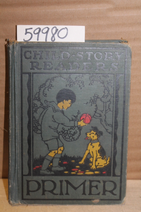 Freeman, Frank; Storm, Grace; Johnson, Eleanor; French, ...: Child-Story Readers