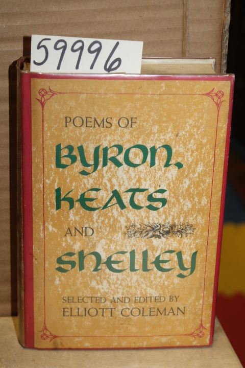 Coleman, Elliott: Poems of Byron, Keats and Shelley