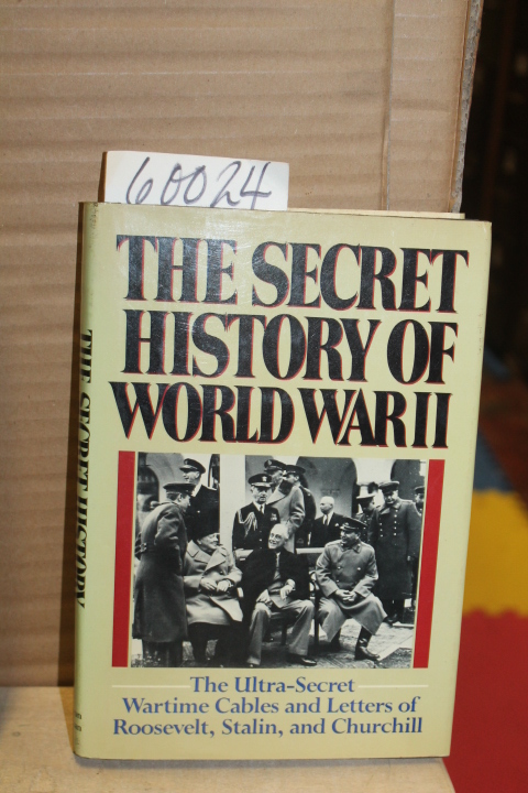 RICHARDSON, Stewart (ed.): The Secret History of World War II. The Ultra-Secr...