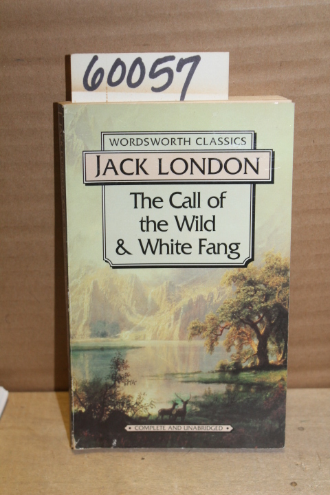 London, Jack: The Call of the Wild & White Fang