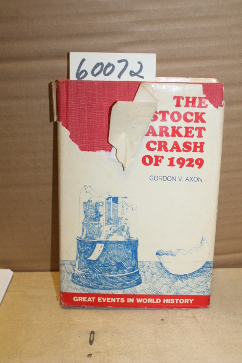 Axon, Gordon V: Stock Market Crash of 1929: Great Events in World History