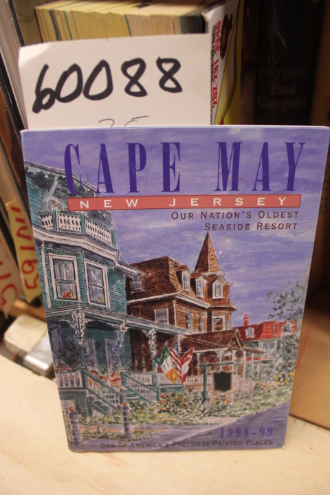 Cape May New Jersey: Cape May New Jersey, Our  Nation's Oldest Seaside Resort...