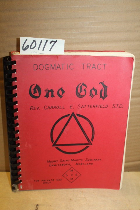 Satterfield, Rev. Carroll E.: One God