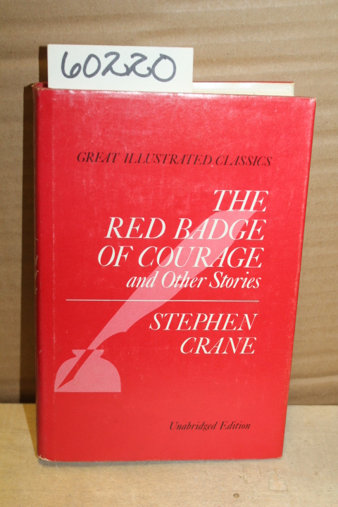 Crane, Stephen: The Red Badge of Courage and Other Stories