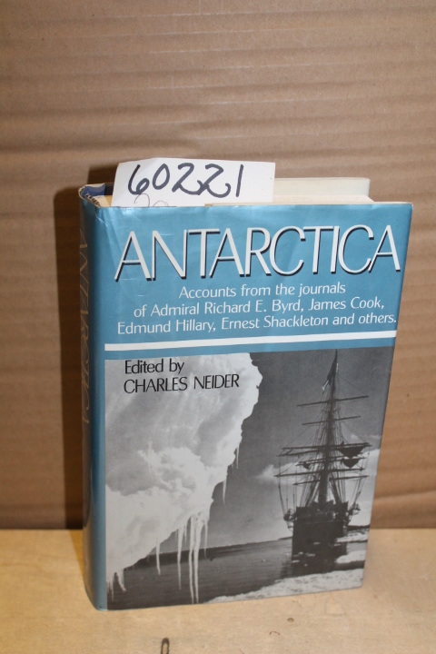 Neider, Charles: Antarctica; Accounts from the Journals of Admiral Richard E....