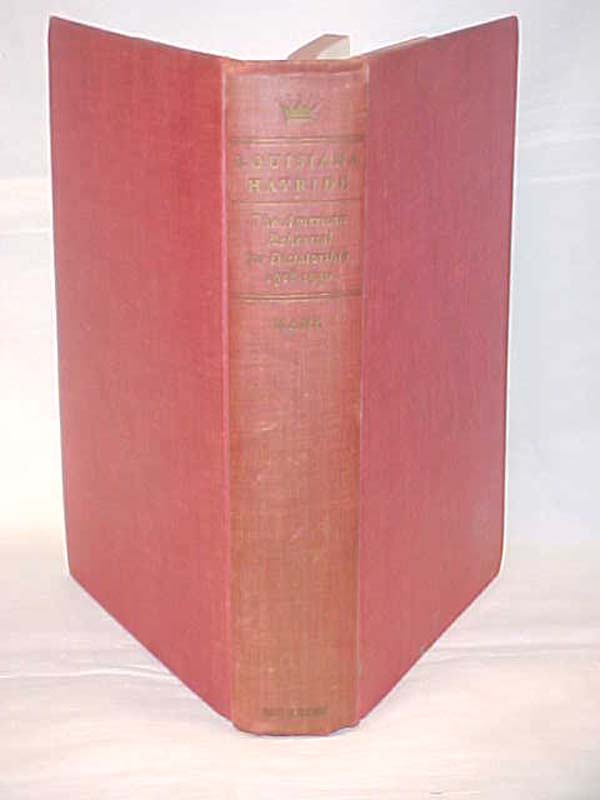 Kane, Harnett T. signed by author: Louisiana Hayride: the American Rehearsal ...