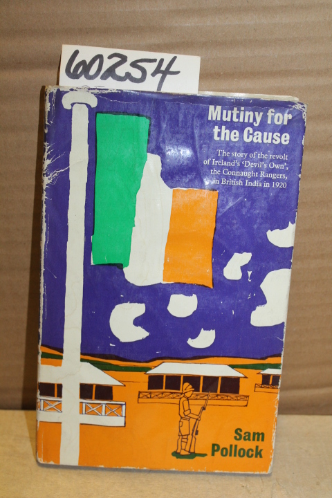 Pollock, Sam: Mutiny for the Cause
