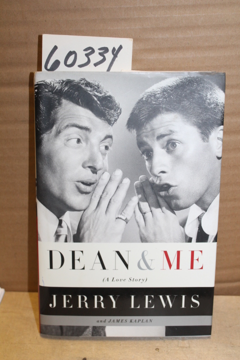 Lewis, Jerry and James Kaplan: Dean & Me (A Love Story)