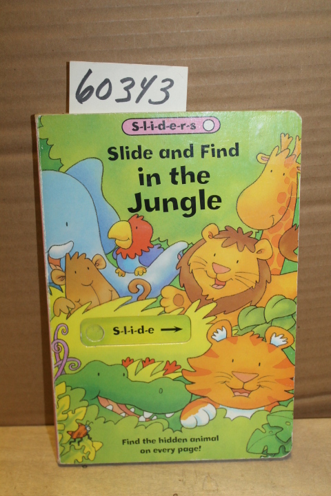 Smith, Kathie: Slide and Find in the Jungle (sliders)