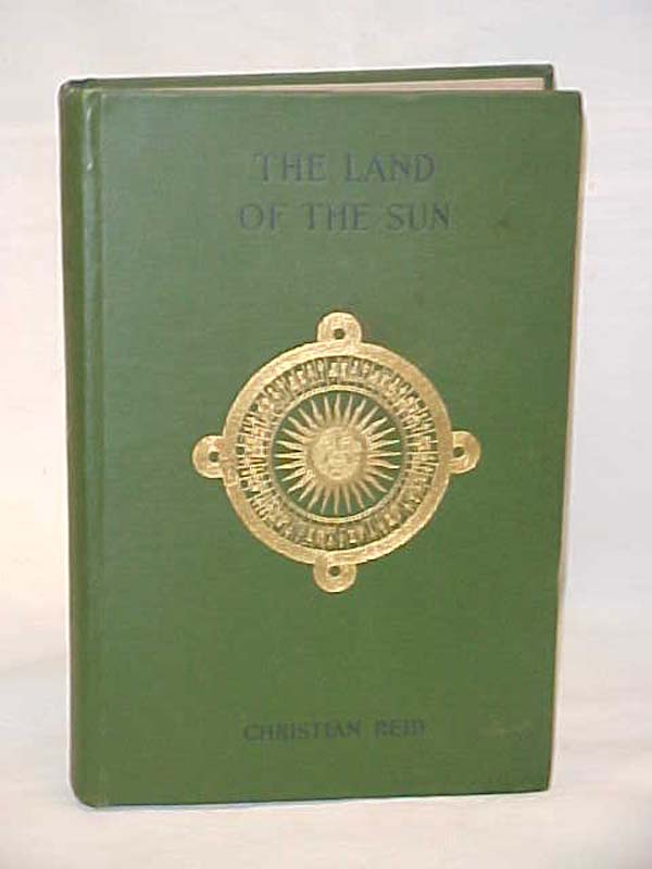 Reid, Christian: The Land of the Sun