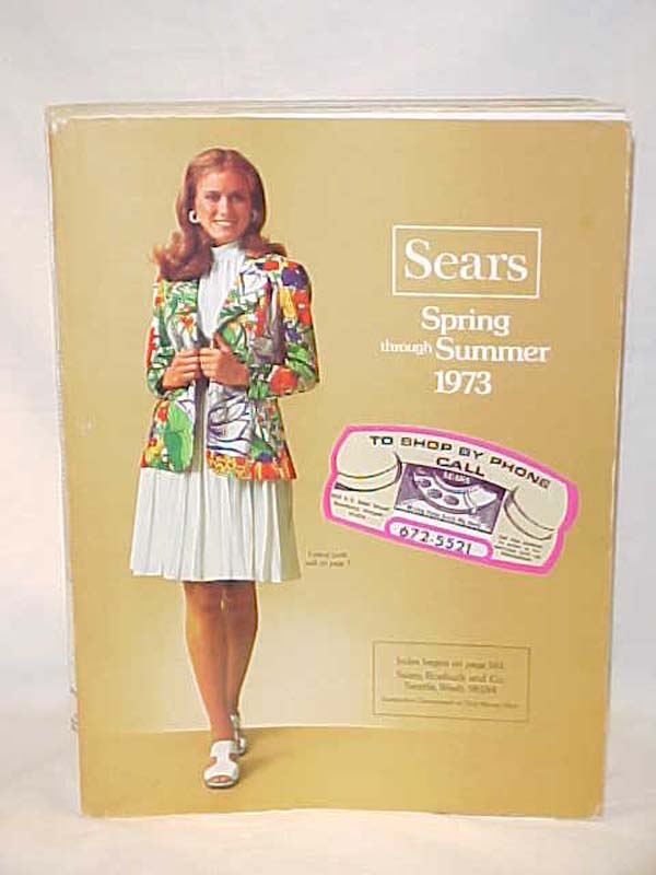 Sears  Roebuck: Sears Roebuck Spring / Summer Cataloge 1973