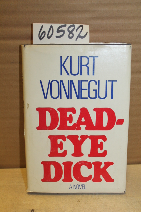 Vonnegut, Kurt: Dead-Eye Dick