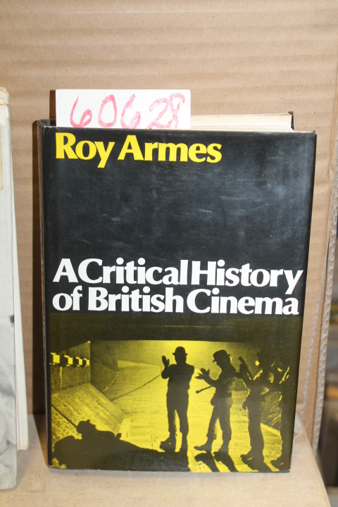 Armes, Roy: A Critical Hisotry of British Cinema