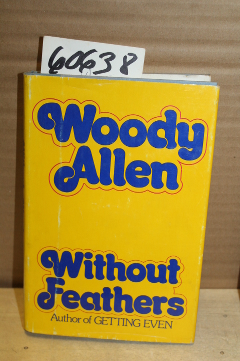 Allen, Woody: Without Feathers