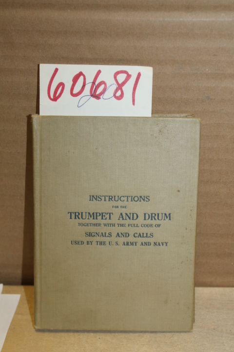 Greissinger, F.H: Instructions for the Trumpet and Drum together with the ful...