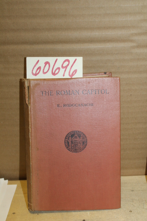 Rodocanachi, E.: The Roman Capitol