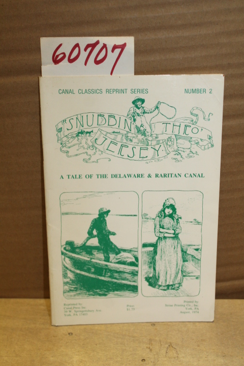Canal Society of New Jersey: Snubbin' Thro' Jersey ; A tale of the Delaware &...