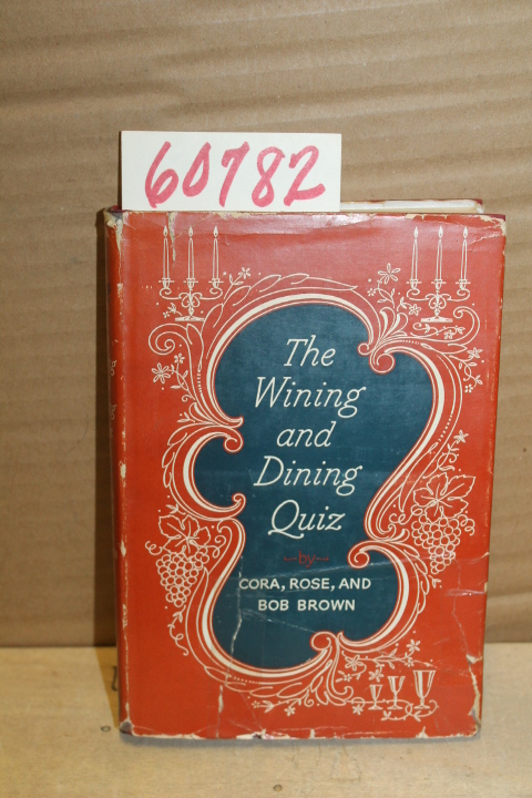 Brown, Cora, Rose and Bob: The Winning and Dining Quiz