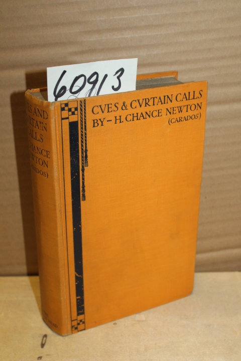 Forbes-Robertson, Sir Johnston: Cues and Curtain Calls Being the Theatrical r...