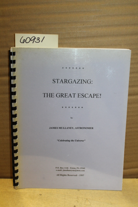 Mullaney, James (Astronomer): Stargazing: The Great Escape!