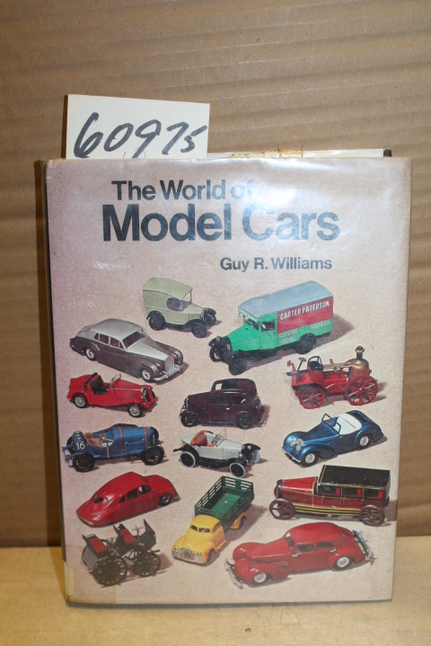 Williams, Guy R: World of Model Cars