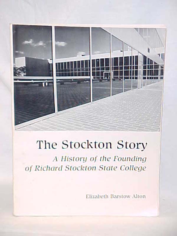 Alton, Elizabeth Barstow: The Stockton Story, A History of the Founding of Ri...