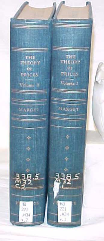 Marget, Arthur W.: The Theory of Prices Vols. I-II
