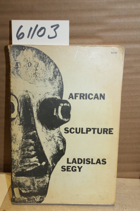 Segy, Ladislas: African Sculpture