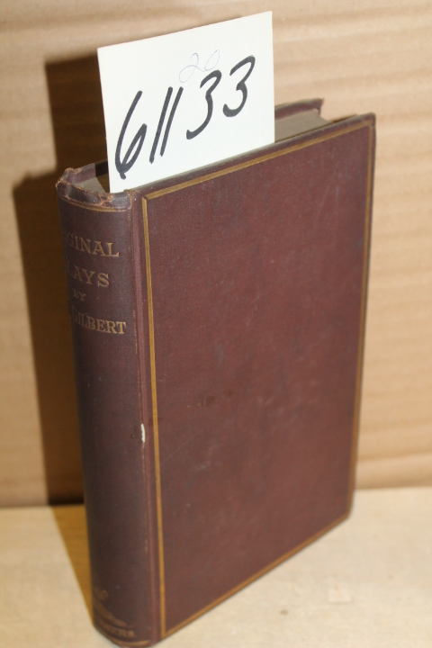 Gilbert, W. S.: Original Plays