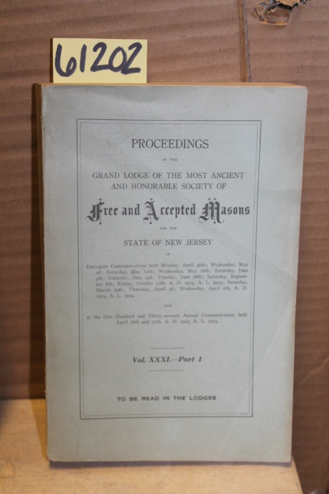 Society of Free and Accepted Masons: Proceedings of the Grand Lodge of the mo...