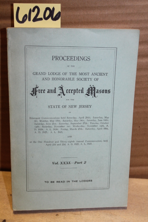 Society of Free and Accepted Masons: Proceedings of the Grand Lodge of the mo...