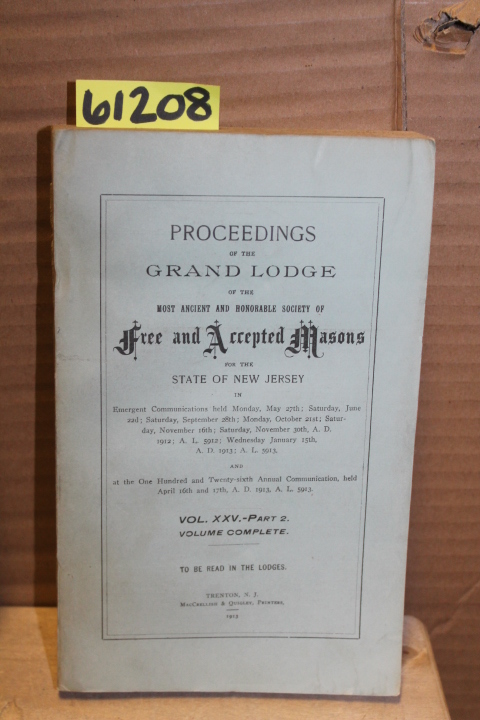 Society of Free and Accepted Masons: Proceedings of the Grand Lodge of the mo...