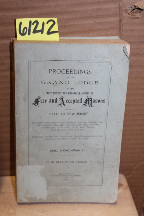 Society of Free and Accepted Masons: Proceedings of the Grand Lodge of the mo...