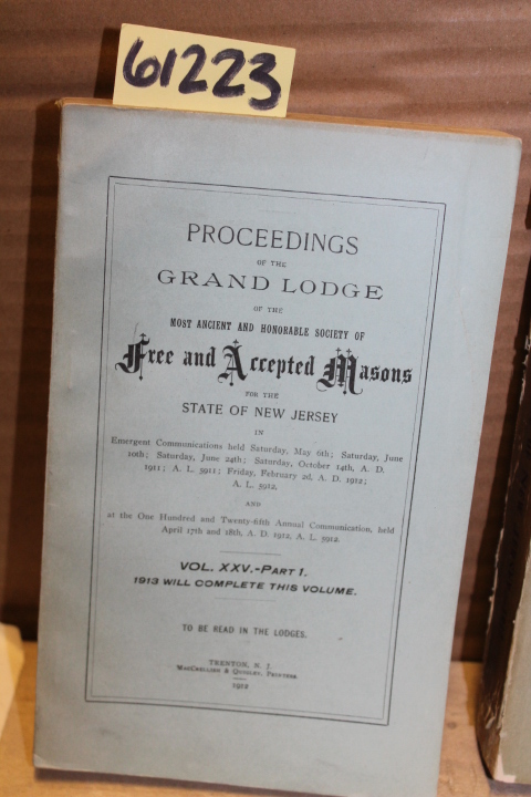 Society of Free and Accepted Masons: Proceedings of the Grand Lodge of the mo...