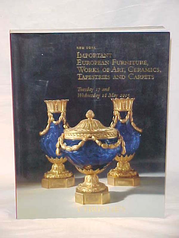 Christie's: Important European Furniture, Works of Art, Ceramics, Tapestries ...