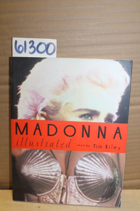 Riley, Tim: Madonna Illustrated