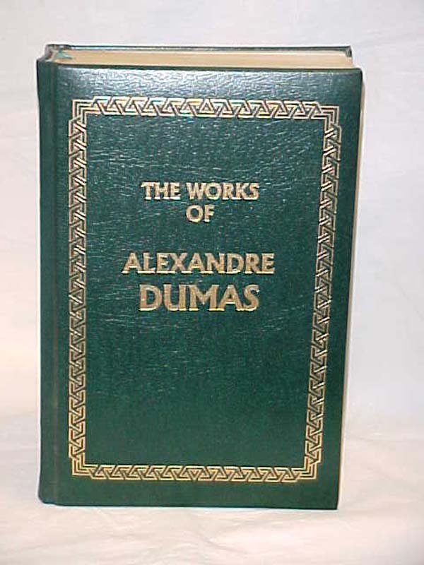 Dumas, Alexandre: The Works of Alexandre Dumas; The Three Musketeers & Twenty...